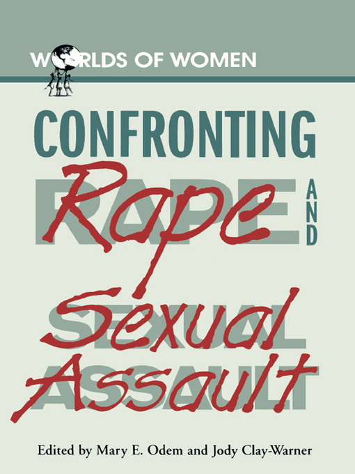 Title details for Confronting Rape and Sexual Assault by Jody Clay-Warner - Available